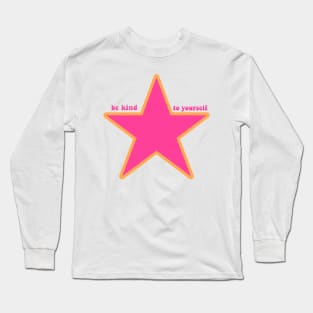 Be Kind to Yourself Star Long Sleeve T-Shirt